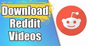 How To Download Reddit Videos
