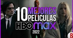 TOP 10 Mejores PELÍCULAS de HBO Max 2022