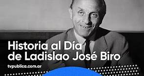 29 de septiembre: Nacimiento de Ladislao José Biro - Historia al Día