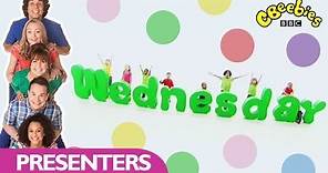 CBeebies: Presenters - Days of the Week - Wednesday