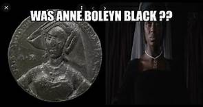Was Queen Anne Boleyn Of England Black??