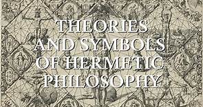 Oswald Wirth - Theories and Symbols of the Hermetic Philosophy