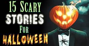 🎃 15 Scary Stories for HALLOWEEN 🎃 | creepy tales & urban legends