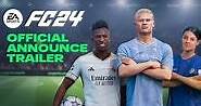 EA SPORTS FC 24 - Official Announce Trailer