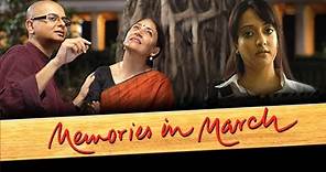 Memories in March | Official Trailer | Deepti Naval | Rituparno Ghosh | Raima Sen | Sanjoy Nag |SVF