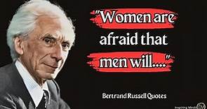 Bertrand Russell's Quotes You Should Know Not to regret in Old Age