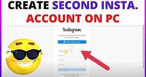 How To Create A Second Instagram Account on Pc?