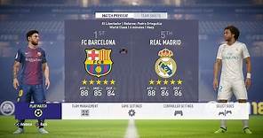 FIFA 18 - FC Barcelona Vs Real Madrid FULL GAMEPLAY - 1080P/PS4