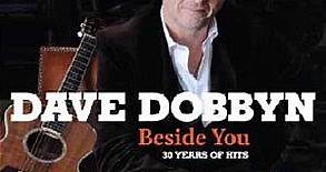 Dave Dobbyn - Beside You (30 Years Of Hits)