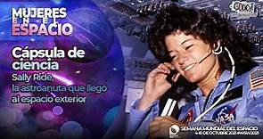 Mujeres en el Espacio- Sally Ride, la astronauta que llegó al espacio exterior