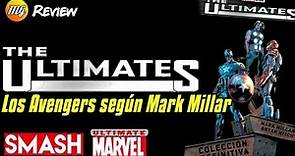 The Ultimates. Marvel Deluxe. SMASH. Review. Los Avengers según Mark Millar. 😎