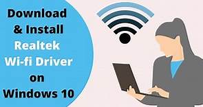 How to Download & Install Realtek Wi-fi WLAN Driver on Windows 10