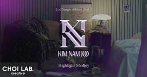 Kim Nam Joo (김남주) 2nd Single Album [BAD] HIGHLIGHT MEDLEY
