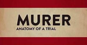 MURER - Anatomy of a Trial INTERNATIONAL TRAILER - english