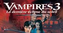 Vampires 3 - La dernière éclipse du soleil en streaming