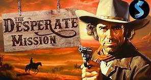 The Desperate Mission | Full Western Movie | Ricardo Montalban | Slim Pickens