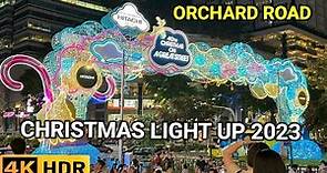 Christmas Light up 2023 | Orchard Road | Singapore Christmas 2023 | Christmas on A Great Street