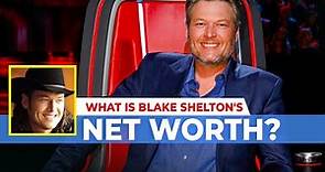 What Is Blake Shelton's Net Worth?