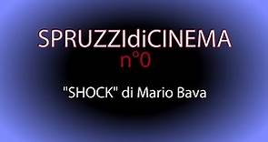 SHOCK di Mario Bava (1977) - SPRUZZIdiCINEMA 0