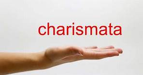 How to Pronounce charismata - American English