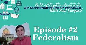 AP Government Prep Episode #2 | Federalism