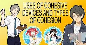 ENGLISH 8- USE APPROPRIATE COHESIVE DEVICES | TYPES OF COHESION