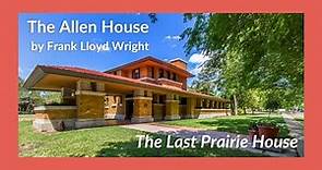 The Allen House by Frank Lloyd Wright | The Last Prairie House