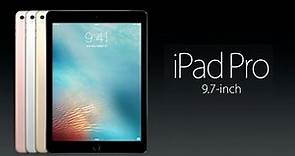 Introducing The 9.7-inch iPad Pro