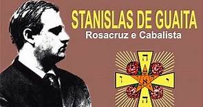 Stanislas de Guaita - Rosacruz e Cabalista