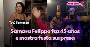 Samara Felippo faz 45 anos e mostra festa surpresa
