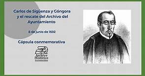 Carlos de Sigüenza y Góngora y el rescate del archivo