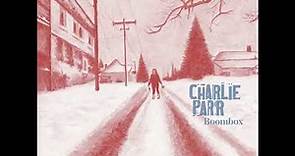 Charlie Parr - "Boombox" (Official Audio)