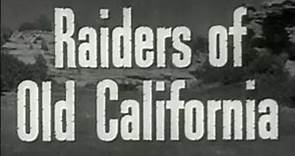 Raiders of Old California (1958) Western Film - FREE MOVIE