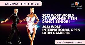 2022 WDSF World Championship Ten Dance Senior I & International Open Latin Cambrils