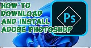 How To Download And Install Adobe Photoshop - Full Guide(Easy Tutorial)