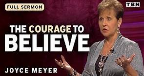 Joyce Meyer: Believing in God's Plans for Your Life | Full Sermons on TBN