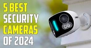 Top 5 Best Home Security Cameras 2024 | Best Security Camera 2024