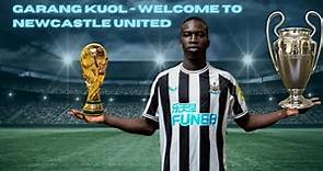 GARANG MAWIEN KUOL | amazing skills, goals & assists | 2022 HD Welcome to Newcastle United !