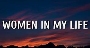 Sam Hunt - Women In My Life (Lyrics)