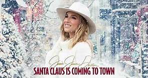 Jessie James Decker | Santa Claus Is Coming to Town (Visualizer)