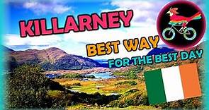 KILLARNEY Ireland, Travel Guide - What To Do: IN ONE DAY (Tour - Self Guided Highlights)