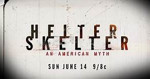 Helter Skelter: An American Myth "Trailer"