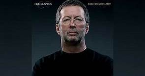 Eric Clapton - You Better Watch Yourself (Official Audio)