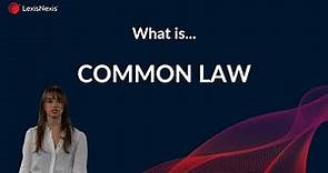 Common Law - Legal Definition