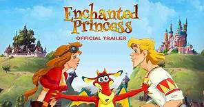 Enchanted Princess |2018| Official HD Trailer