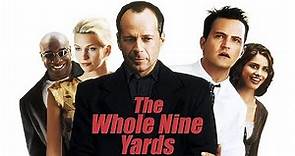 The Whole Nine Yards 2000 Hollywood Movie | Bruce Willis | Matthew Perry | Full Facts and Review