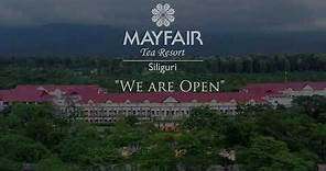 MAYFAIR Tea Resort, Siliguri - Now Open