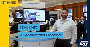 ST at CES 2024 — Introducing our newest MPU with AI accelerator: STM32MP2
