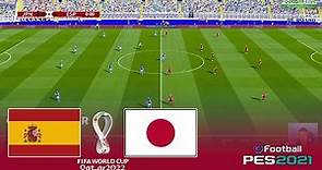 Japan vs Spain | FIFA World Cup Qatar 2022 - Group E | Watch Along & eFootball21 Gameplay