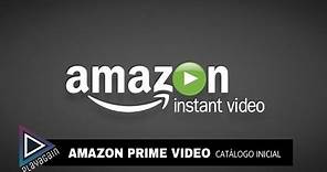 Amazon Prime Video | Catálogo completo ¡Ya Disponible!